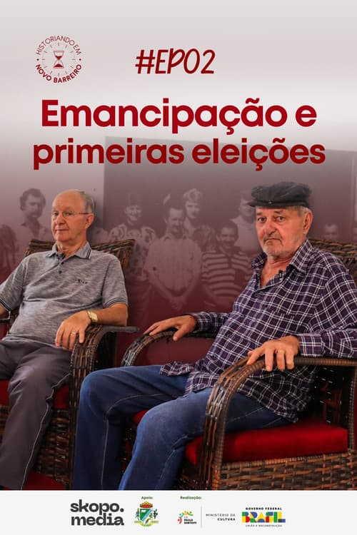 Постер: Emancipação e Primeiras Eleições - Historiando em Novo Barreiro