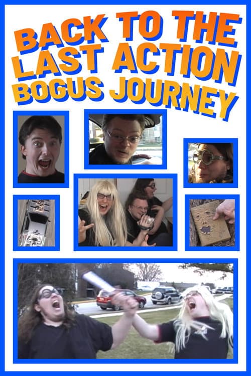 Постер: Back to the Last Action Bogus Journey
