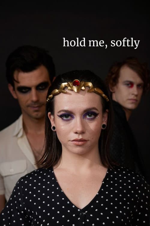 Постер: Hold Me, Softly