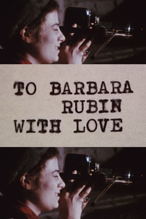 Постер: To Barbara Rubin with Love