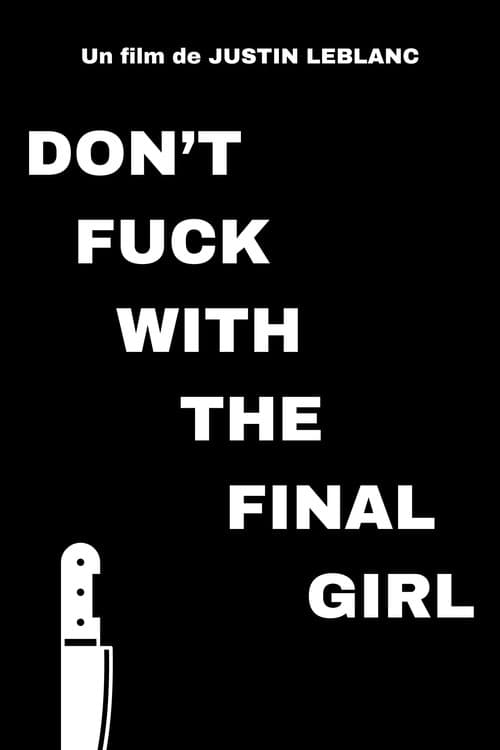 Постер: Don’t F*** With The Final Girl