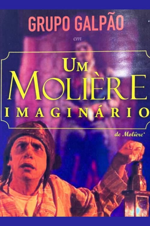 Постер: Grupo Galpão: Um Molière imaginário