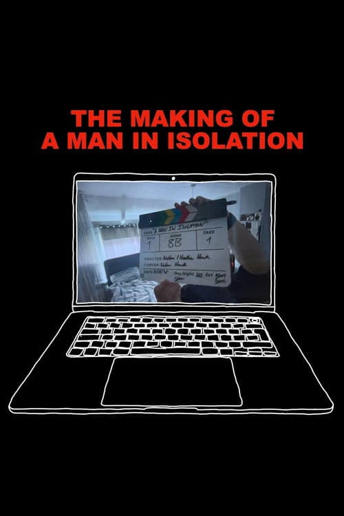 Постер: The Making of A Man in Isolation