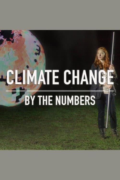 Постер: Climate Change By The Numbers