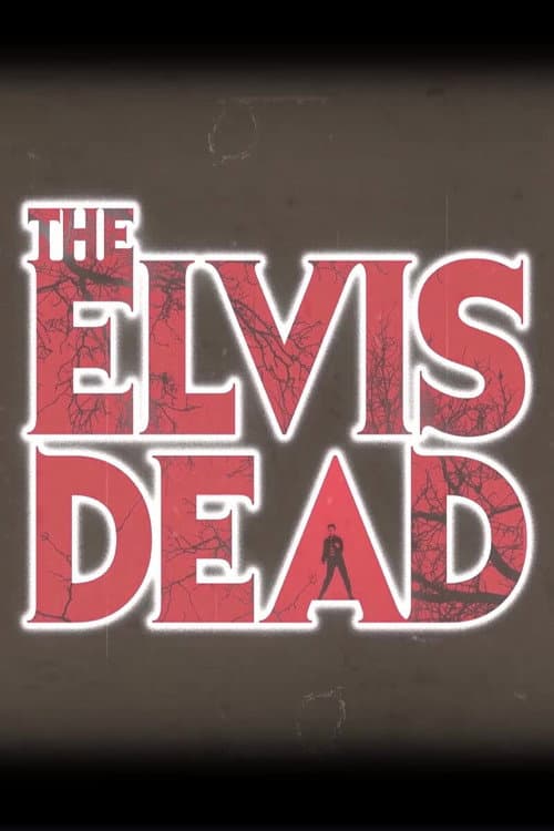 Постер: The Elvis Dead
