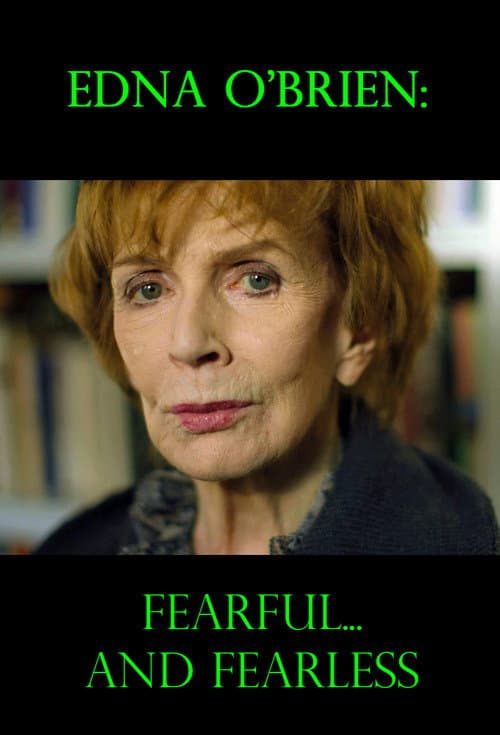 Постер: Edna O'Brien: Fearful... and Fearless