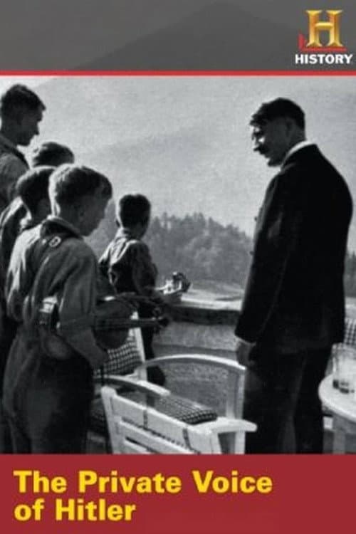 Постер: The Private Voice of Hitler