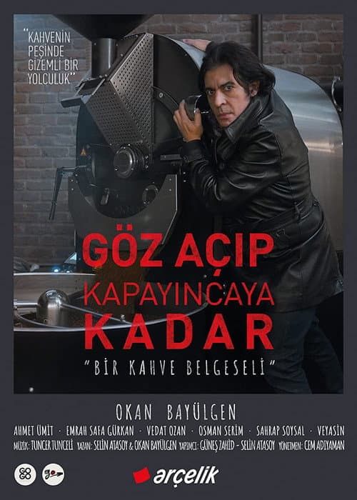 Постер: Göz Açıp Kapayıncaya Kadar