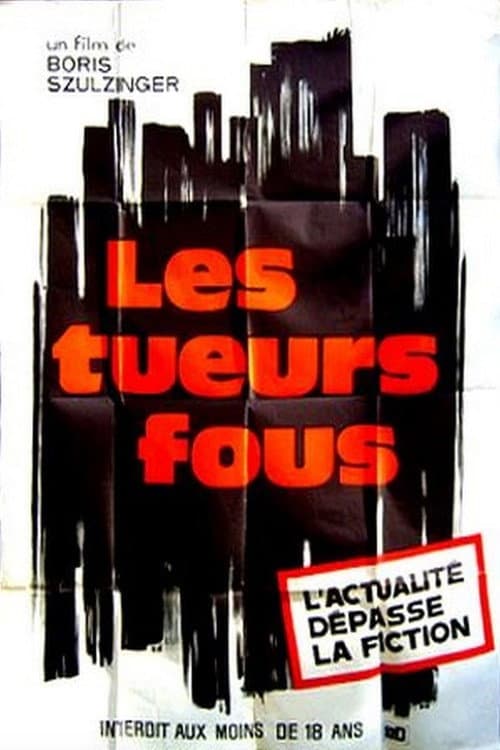 Постер: Les tueurs fous