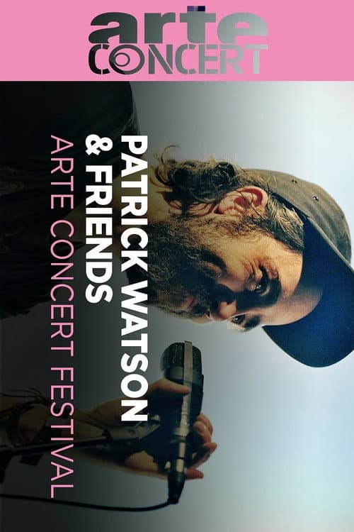 Постер: Patrick Watson & Friends ARTE Concert Festival 2016