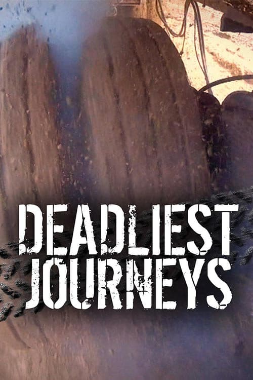 Постер: Deadliest Journeys