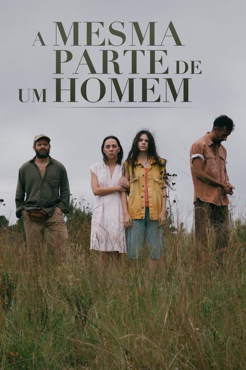 Постер: A Mesma Parte de Um Homem