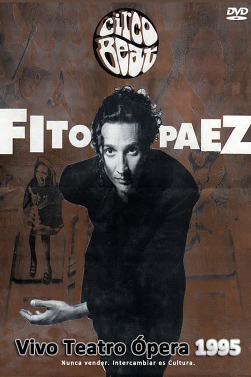 Постер: Fito Páez: Teatro Opera Circo Beat
