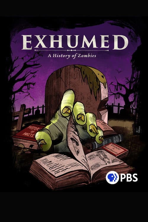 Постер: Exhumed: A History of Zombies