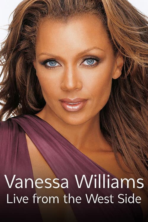 Постер: Vanessa Williams: Live From the West Side