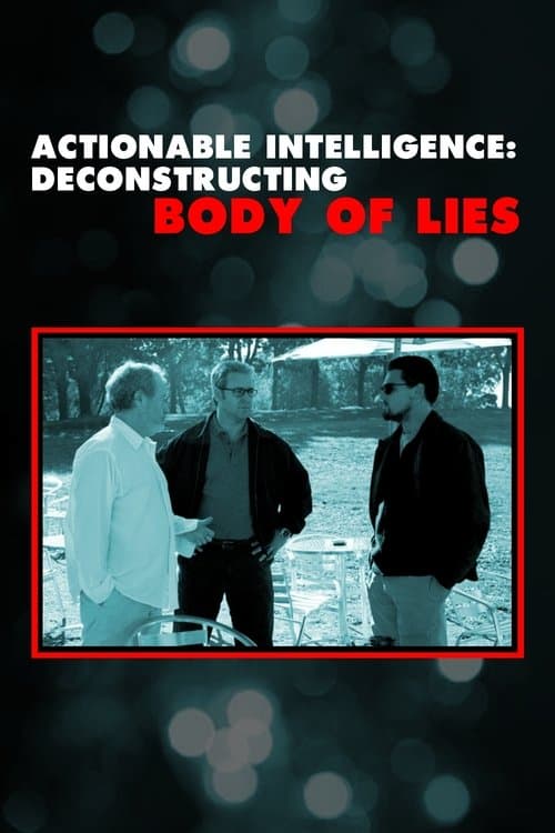 Постер: Actionable Intelligence: Deconstructing 'Body of Lies'