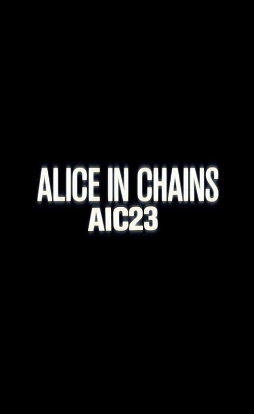 Постер: Alice in Chains: AIC 23