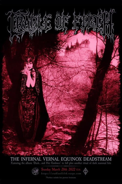 Постер: Cradle of Filth - The Infernal Vernal Equinox Deadstream