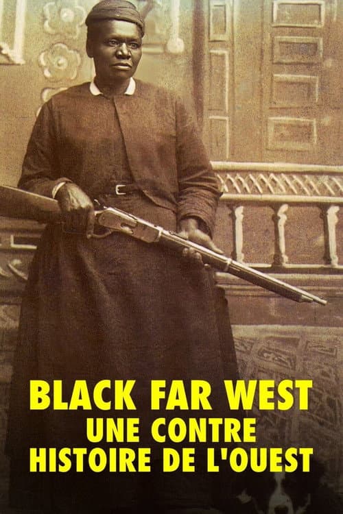 Постер: Black Far West : Une contre-histoire de l'Ouest