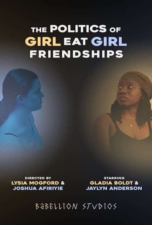 Постер: The Politics of Girl Eat Girl Friendships