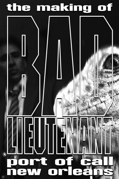 Постер: The Making of Bad Lieutenant: Port of Call New Orleans
