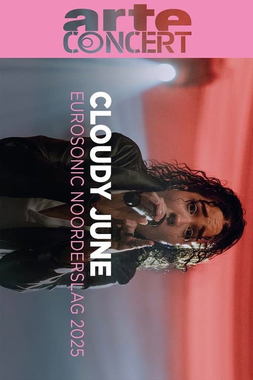 Постер: Cloudy June Eurosonic Noorderslag 2025
