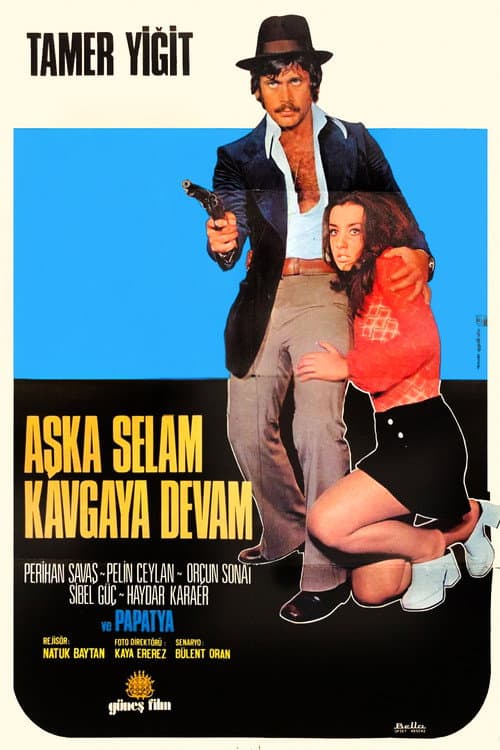 Постер: Aşka Selam Kavgaya Devam