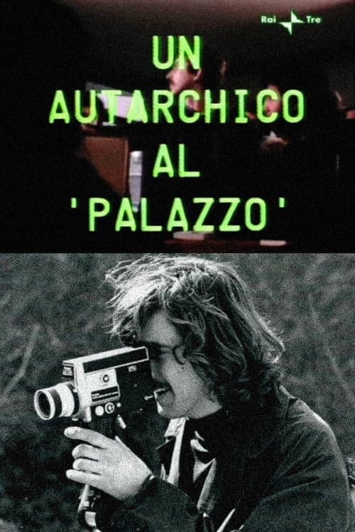 Постер: Un autarchico al 'palazzo'