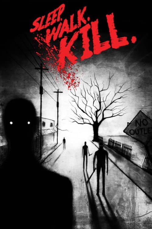 Постер: Sleep. Walk. Kill.