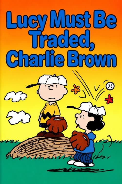 Постер: Lucy Must Be Traded, Charlie Brown
