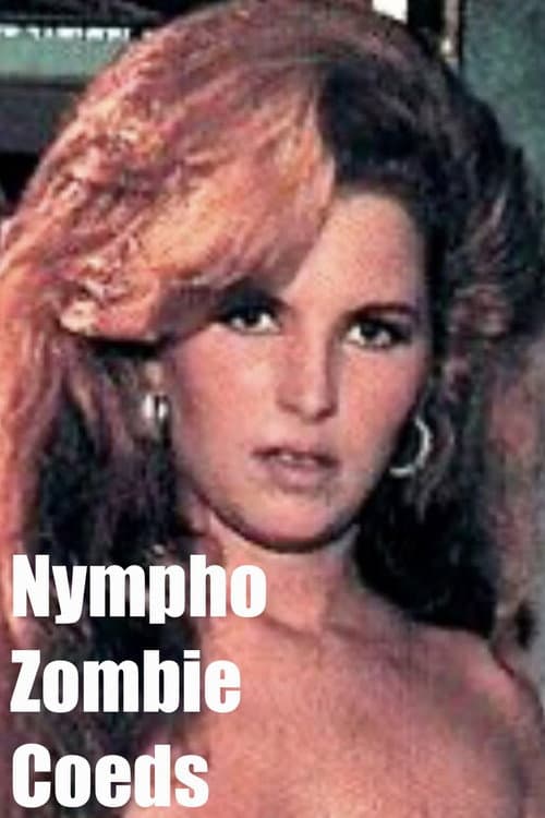 Постер: Nympho Zombie Coeds