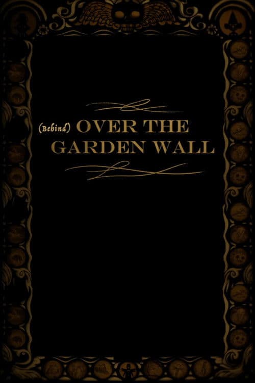 Постер: Behind Over the Garden Wall