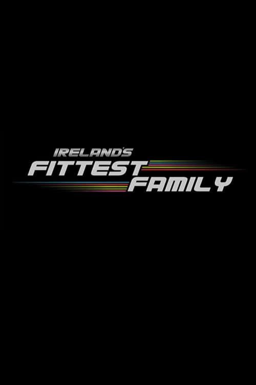 Постер: Ireland's Fittest Family