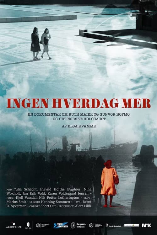 Постер: Ingen hverdag mer
