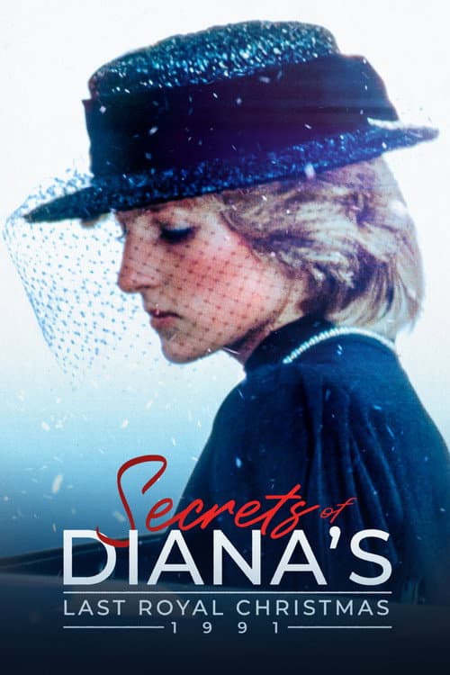 Постер: Secrets of Diana's Last Royal Christmas: 1991