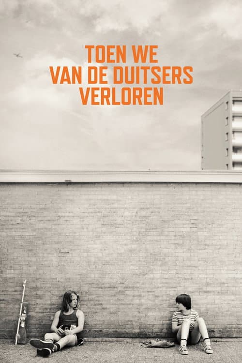 Постер: Toen we van de Duitsers verloren