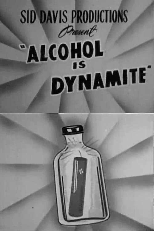 Постер: Alcohol Is Dynamite