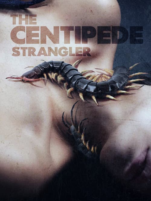Постер: The Centipede Strangler