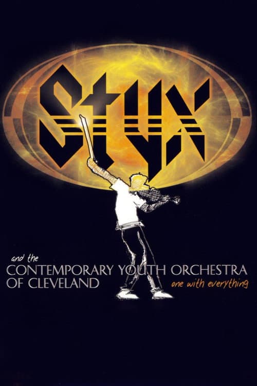 Постер: Styx and the Contemporary Youth Orchestra of Cleveland - One with Everything