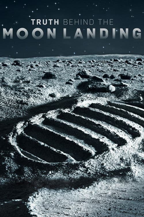 Постер: Truth Behind the Moon Landing