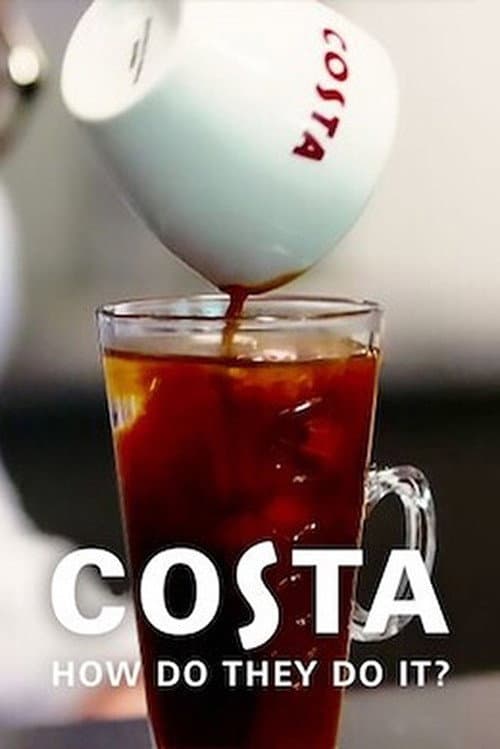 Постер: Costa: How Do They Do It?