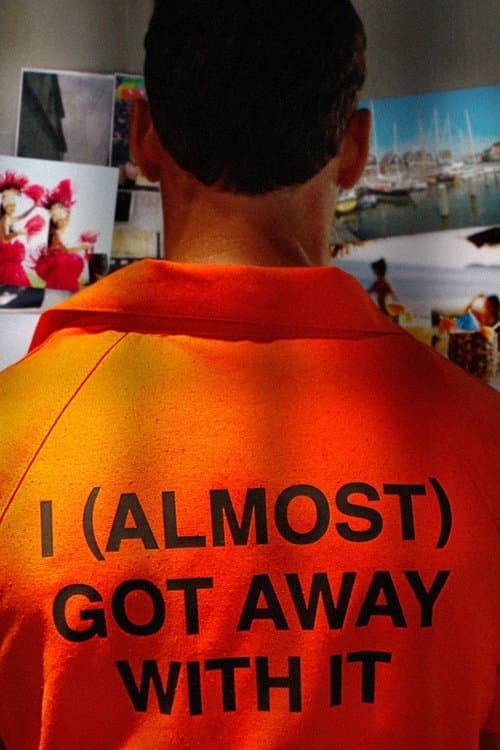 Постер: I (Almost) Got Away With It