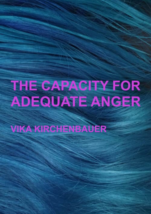 Постер: The Capacity For Adequate Anger