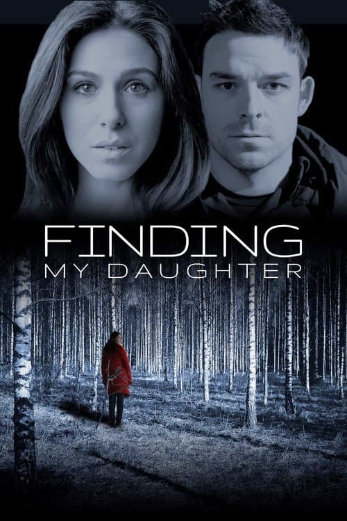 Постер: GONE: My Daughter