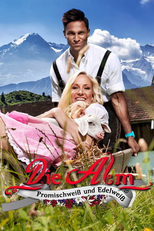 Постер: Die Alm - Promischweiß und Edelweiß