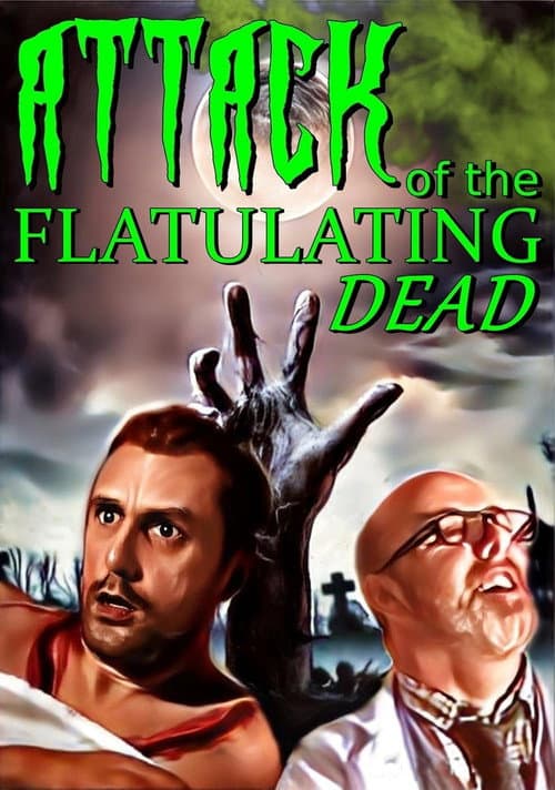 Постер: Attack Of The Flatulating Dead