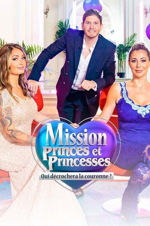 Постер: Mission princes et princesses : qui décrochera la couronne ?