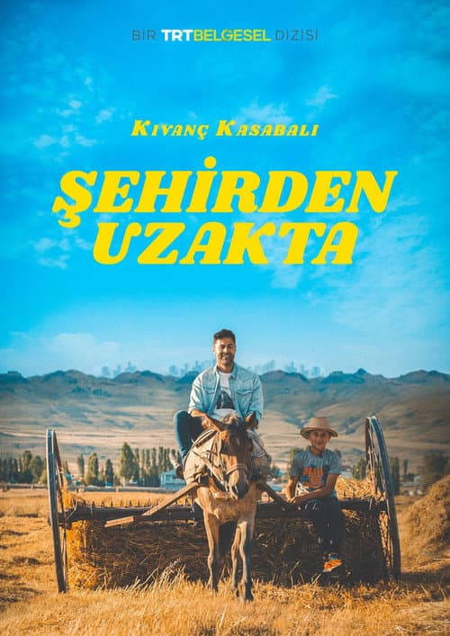 Постер: Şehirden Uzakta