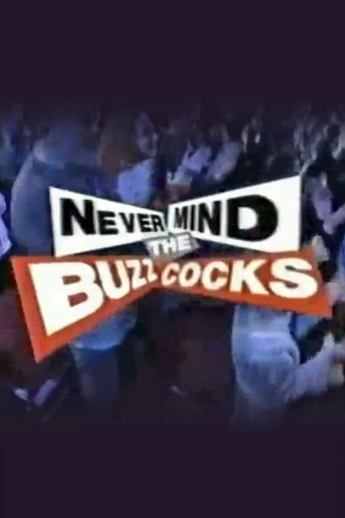 Постер: Never Mind the Buzzcocks