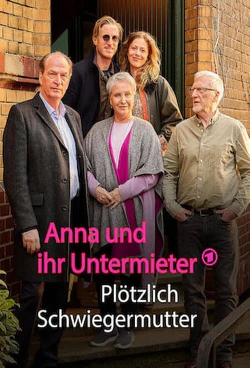 Постер: Anna und ihr Untermieter - Plötzlich Schwiegermutter